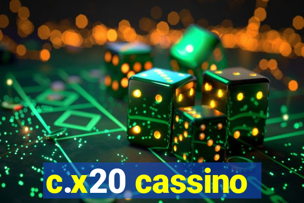 c.x20 cassino